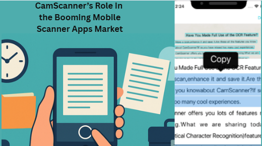CamScanner’s Role in the Booming Mobile Scanner Apps Market