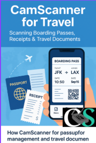 CamScanner for Travel: Scan Boarding Passes, Receipts & Essential Travel Documents