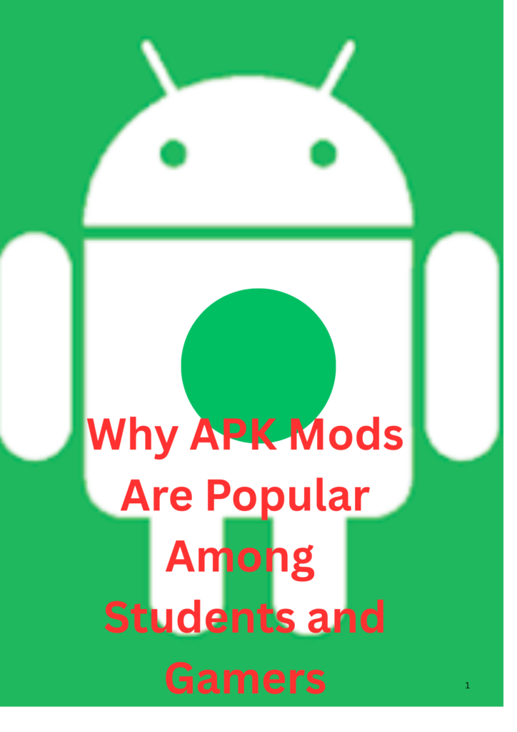 Why APK Mods Are Popular Among
Students and Gamers
