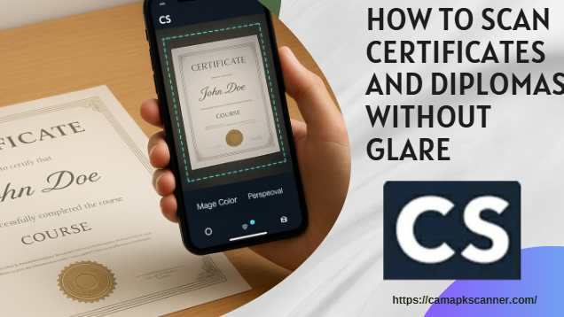 How to Scan Certificates and Diplomas Without Glare: The Ultimate Anti-Reflection Guide